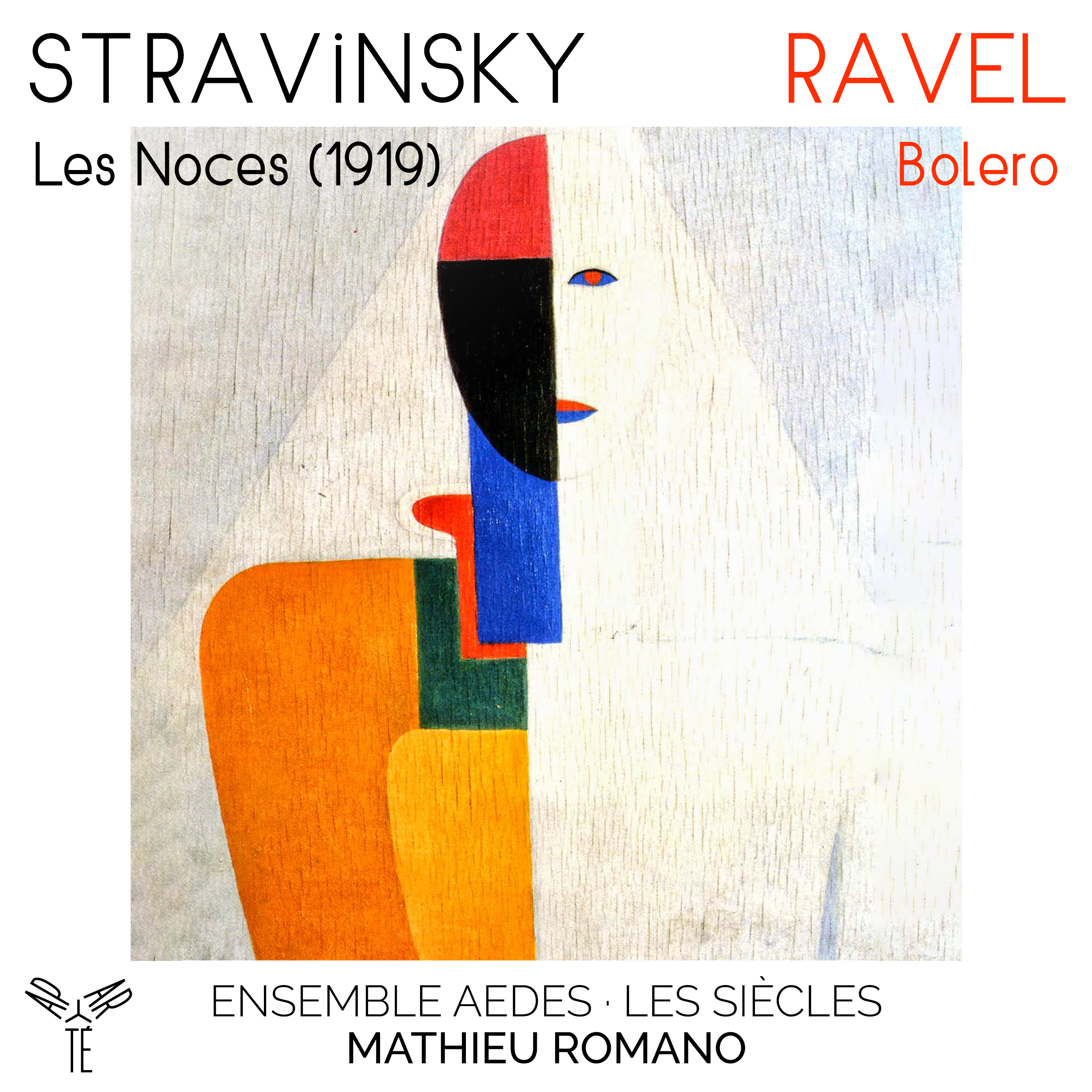 Stravinsky: Les Noces (1919​)​, Ravel: Bolero