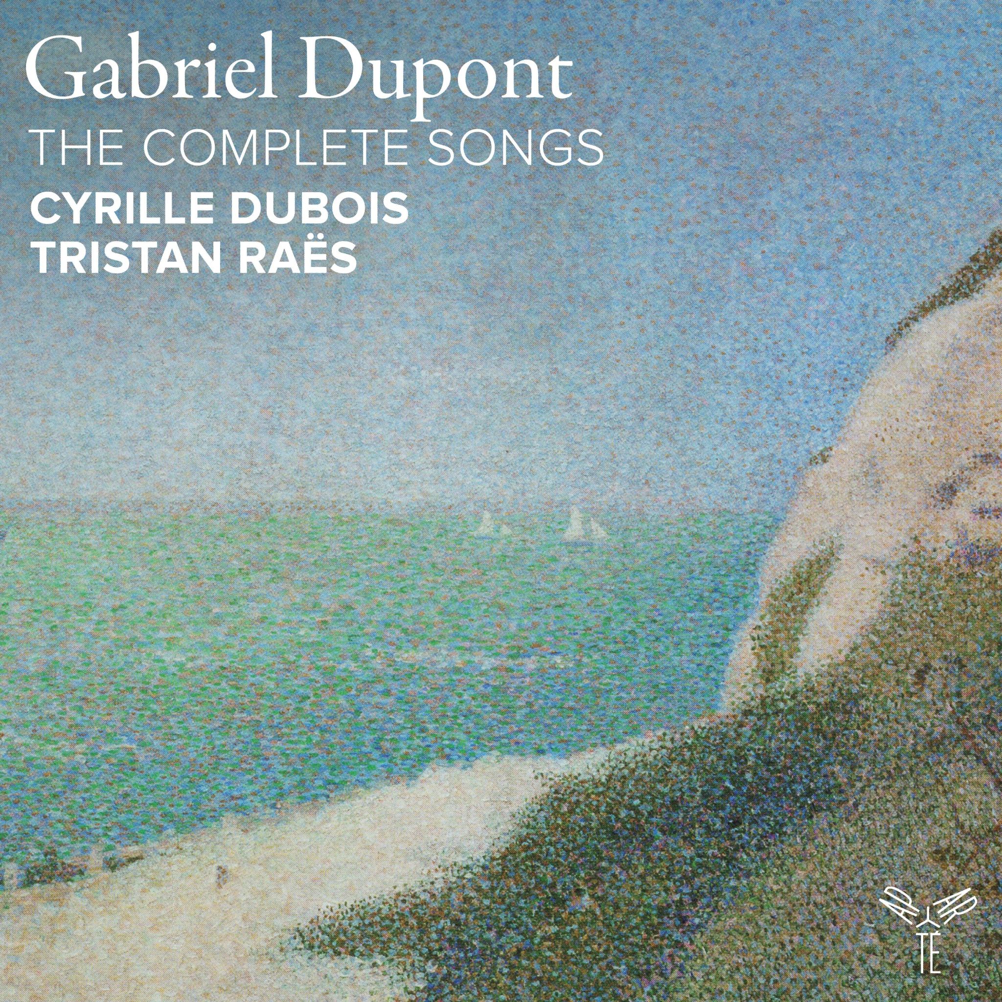 Gabriel Dupont: The Complete songs